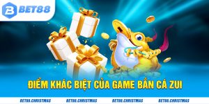 Những điểm sáng của Bắn Cá Zui