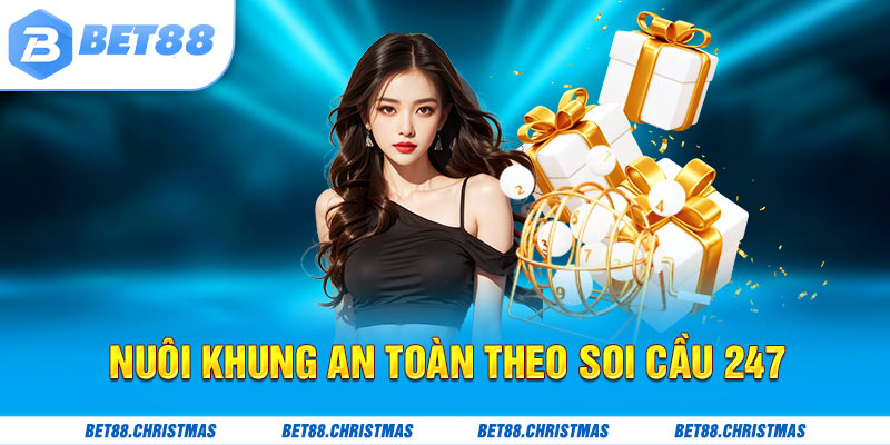 Nuôi lô an toàn theo phương pháp 247